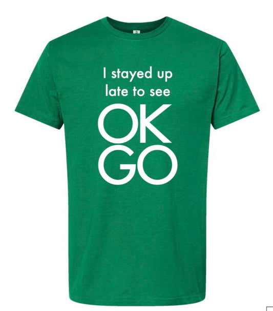 Stayed Up Late T-Shirt (Unisex)