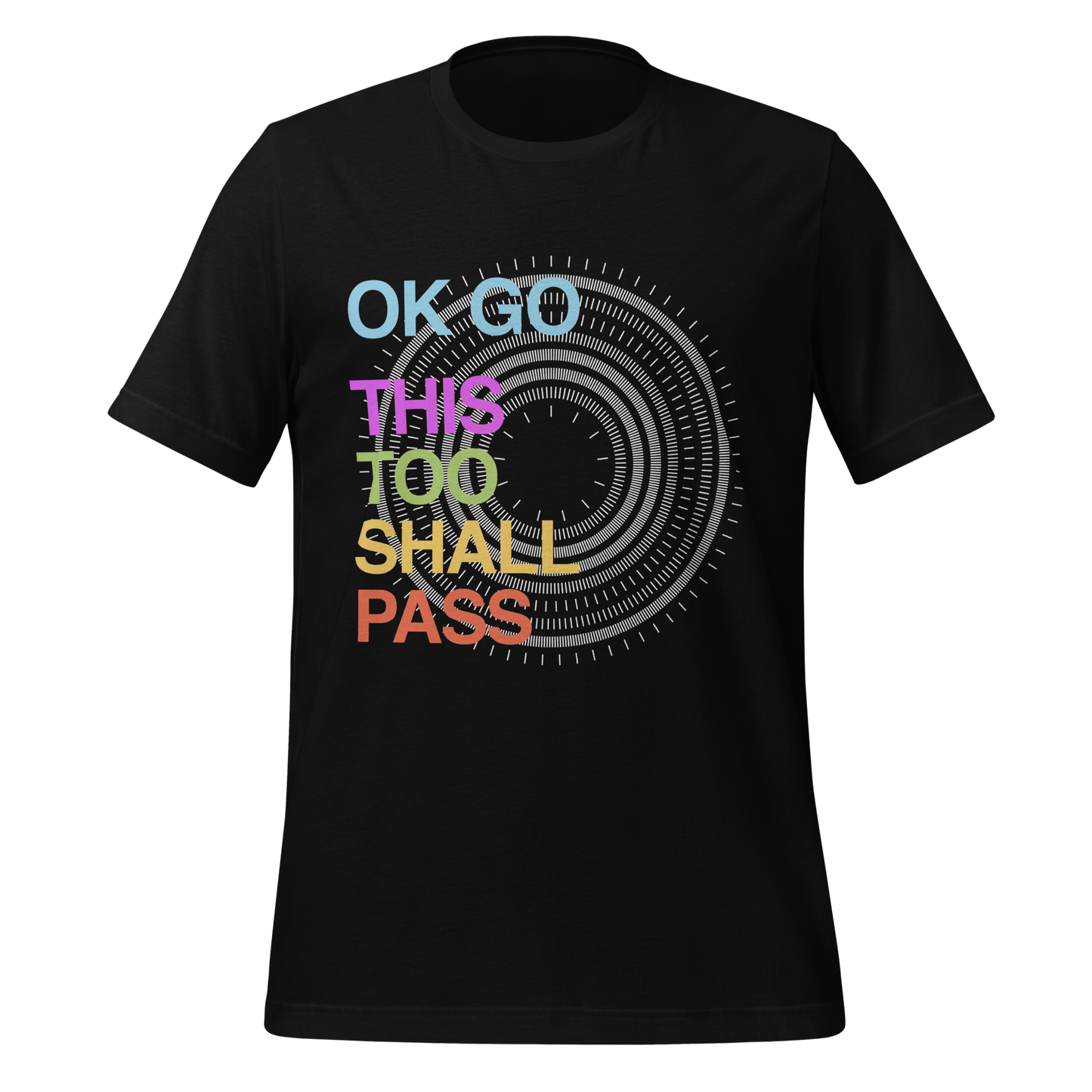 This Too Shall Pass T-Shirt (Unisex)