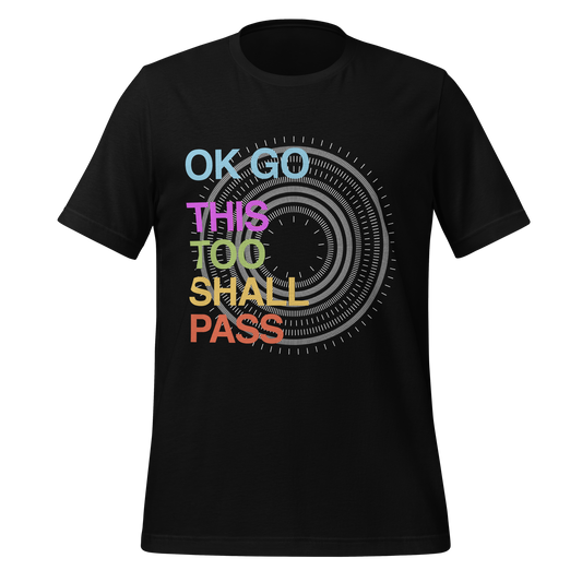 This Too Shall Pass T-Shirt (Unisex)